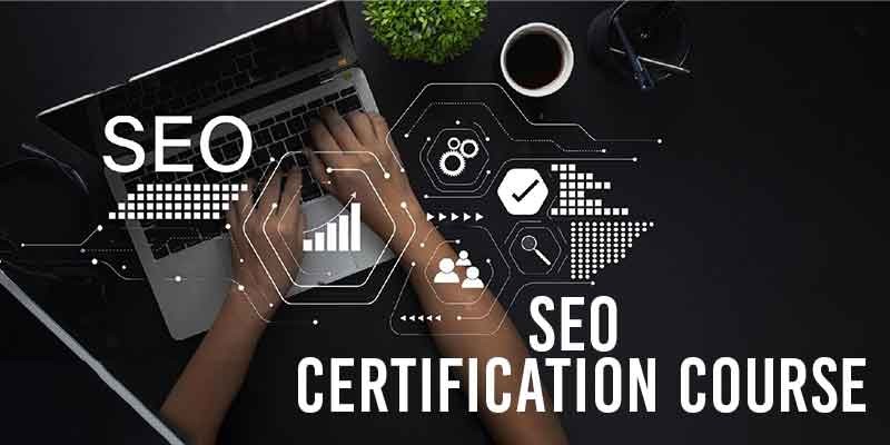 The Ultimate Guide for SEO Certification Course for Beginners